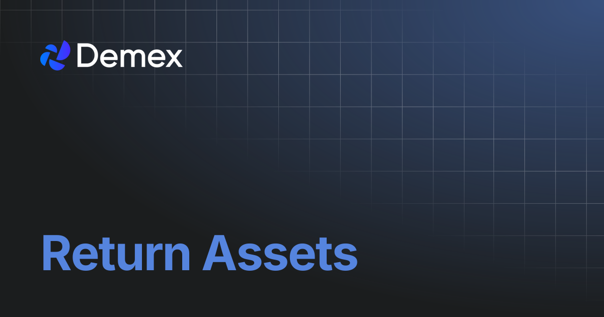 Return Assets | Demex Docs