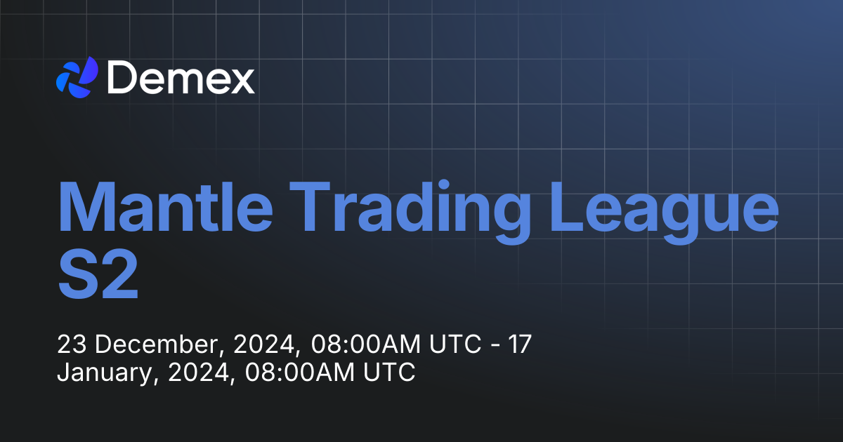Mantle Trading League S2 | Demex Docs