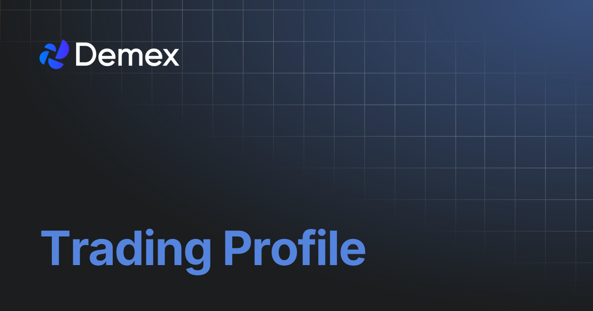Trading Profile | Demex Docs