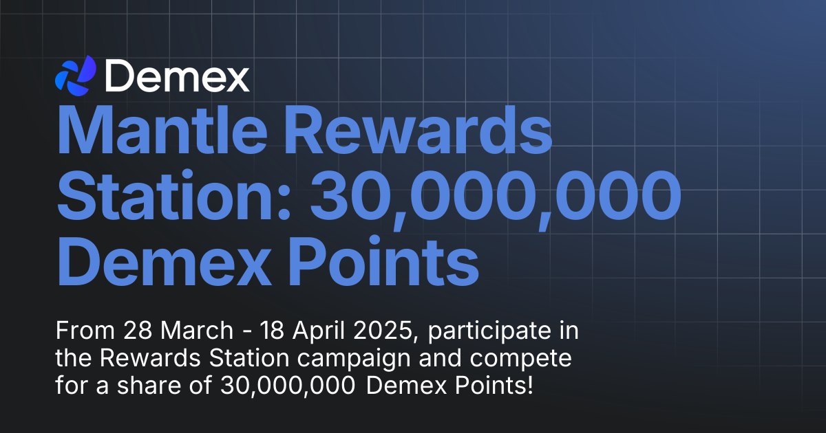 Mantle Rewards Station: 30,000,000 Demex Points | Demex Docs