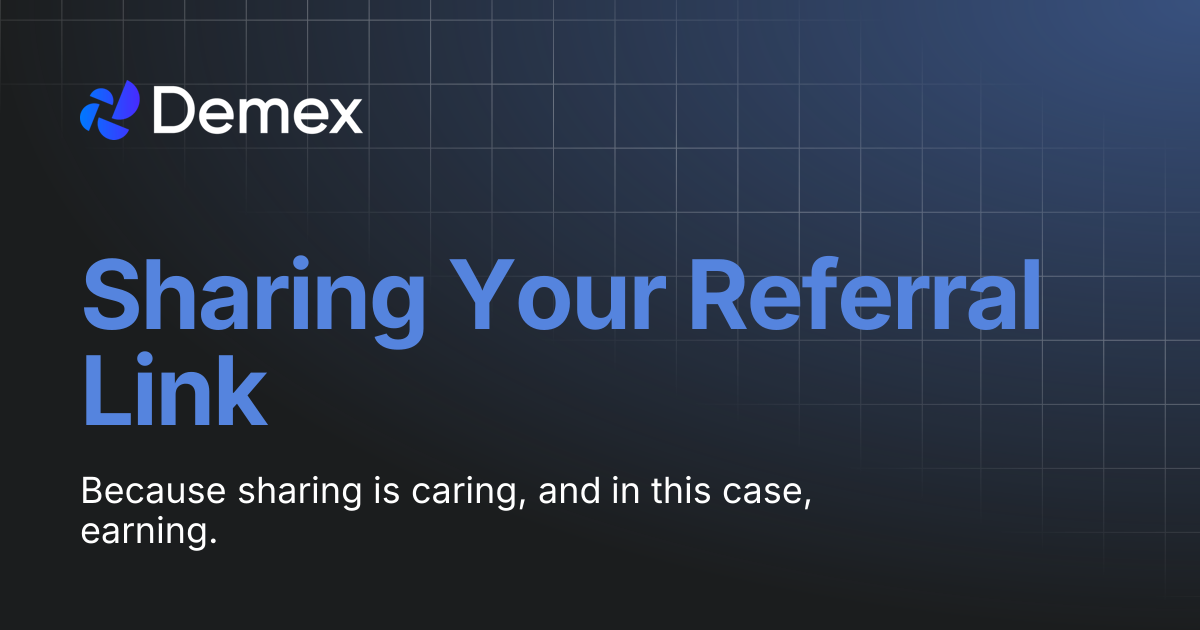 Sharing Your Referral Link | Demex Docs